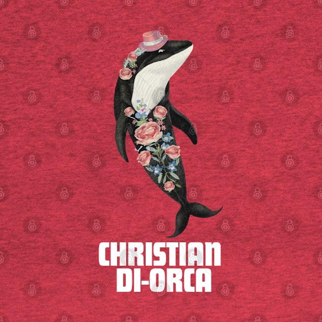 Christian Di-Orca Fashion Designer Killer Whale Gift For Orca Lover Anthropomorphic by DeanWardDesigns